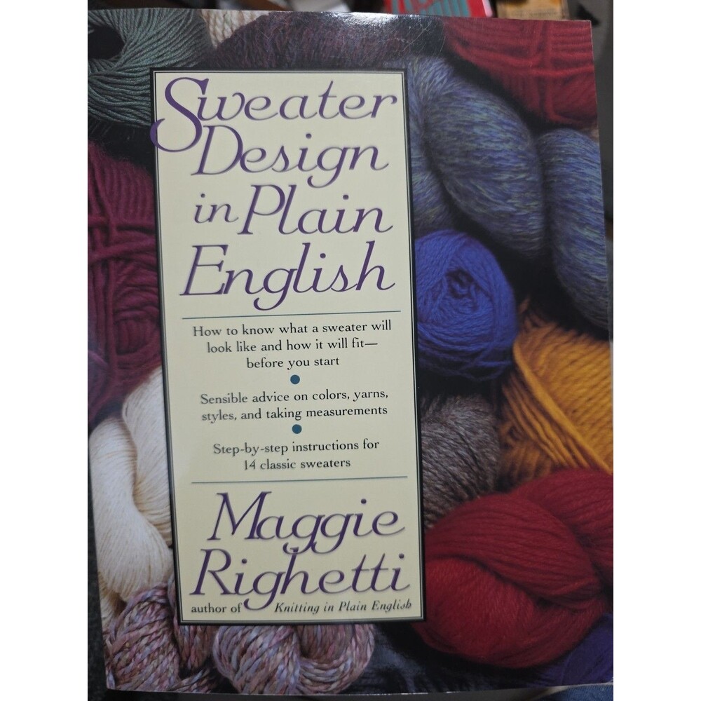 Sweater Design in Plain English by Maggie Righetti 1990 Book Knitting Knit